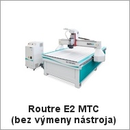 Routre E2 MTC (bez výmeny nástroja)